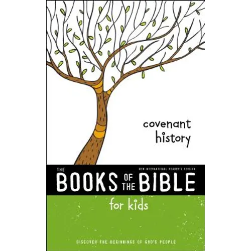 Nirv, the Books of the Bible for Kids: Covenant History, Paperback: Discover the Beginnings of God's People