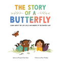 The Story of a Butterfly: Learn about the Life Cycle and Habitat of the Painted Lady