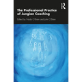 The Professional Practice of Jungian Coaching: Corporate Analytical Psychology