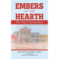 Embers on the Hearth: The Next Generation