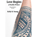 Love Begins: a Pacific prince