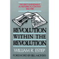 Revolution Within the Revolution: The First Amendment in Historical Context, 1612-1789