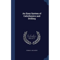 An Easy System of Calisthenics and Drilling