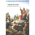 St. Teresa of Jesus and St. John of the Cross on THE BEATITUDES