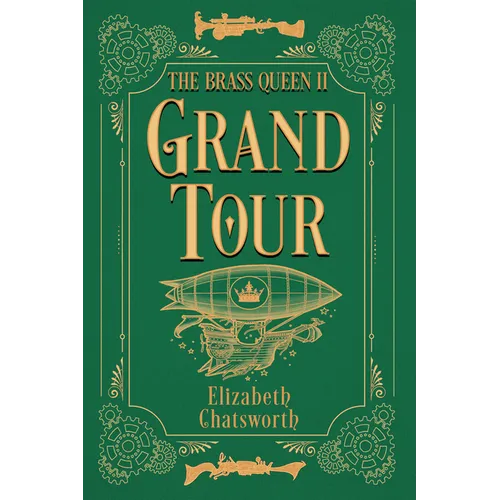 Grand Tour: The Brass Queen II Volume 2
