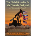 The Global Scramble for the Nomads' Backyard: A History and a Remedy
