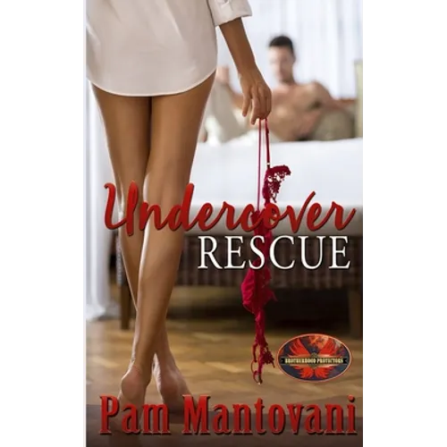 Undercover Rescue: Brotherhood Protectors World