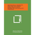 Mathematical Theory of Zero Sum Two-Person Games with a Finite Number or Continuum of Strategies