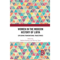 Women in the Modern History of Libya: Exploring Transnational Trajectories
