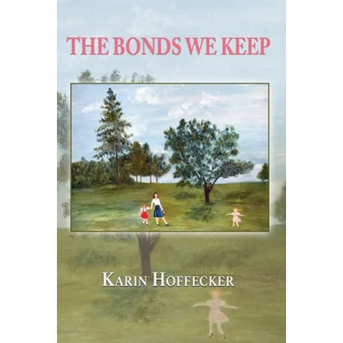 The Bonds We Keep