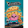 Quinnelope and the Cookie King Catastrophe Vol. 1