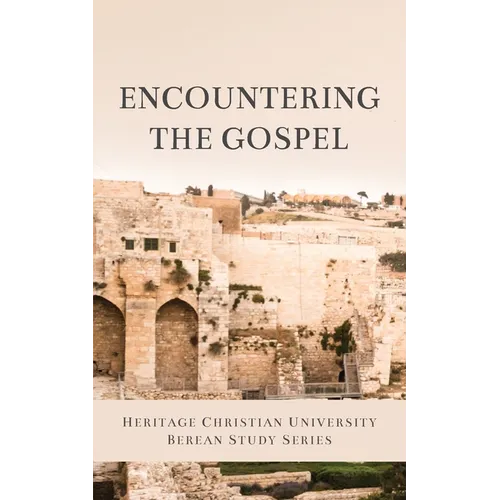 Encountering the Gospel