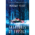 Creatures of Passage