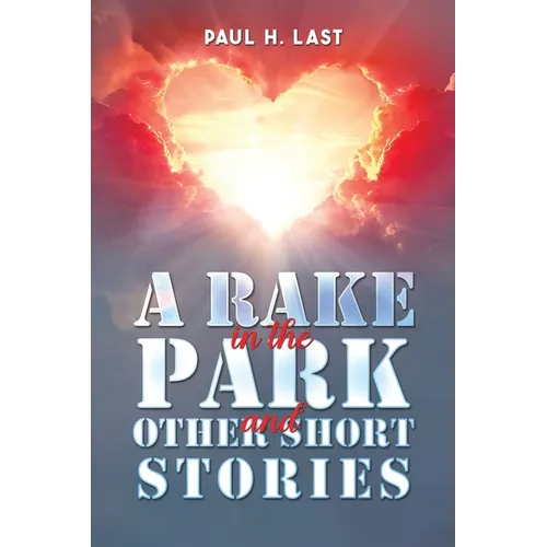 A Rake in the Park and Other Short Stories