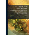 Die Lehren Vom Syphilitischen Contagium Und Ihre Thatsächliche Begründung