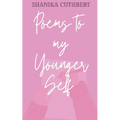 Poems To My Younger Self