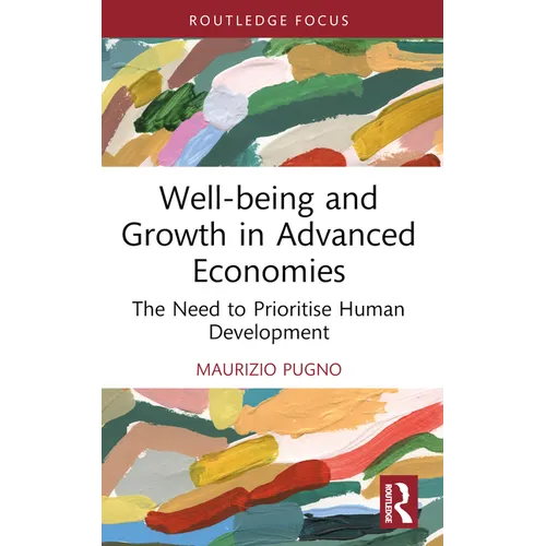 Well-being and Growth in Advanced Economies: The Need to Prioritise Human Development