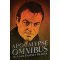 Apocalypse Omnibus: The Adam Parfrey Reader