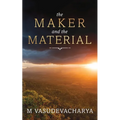 The Maker and the Material: God and the Material Cause