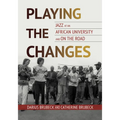 Playing the Changes: Jazz at an African University and on the Road