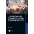 Understanding Semantics-Based Decision Support
