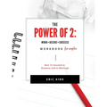 The Power of 2 Workbook for Couples: Work + Desire = Success