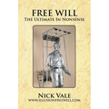Free Will: The Ultimate in Nonsense