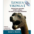 Lengua Vikinga 1: Manual para aprender antiguo nórdico, las runas y las sagas islandesas