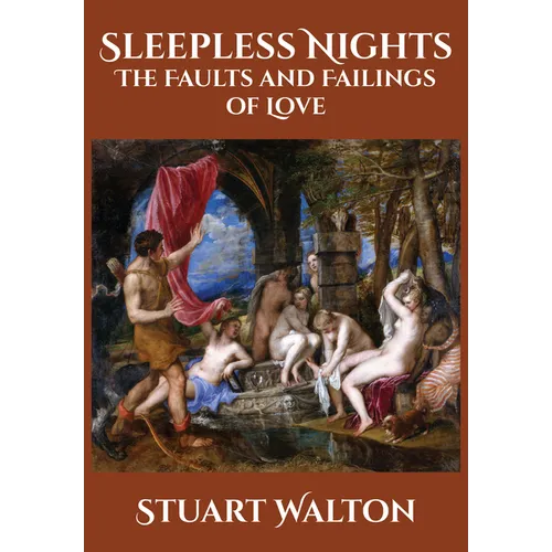 Sleepless Nights: The Faults and Failings of Love