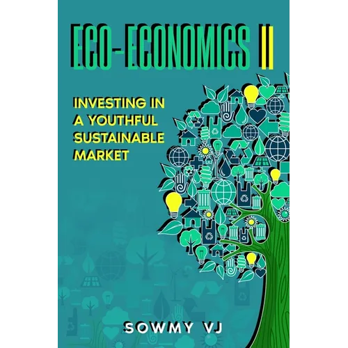 Eco-economics II: Investing in a Youthful Sustainable Market