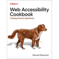 Web Accessibility Cookbook: Creating Inclusive Experiences