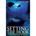 Setting the Hook: A Diver's Return to the Andrea Doria