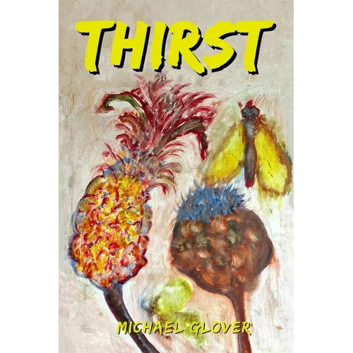 Thirst: - a collection of poetry