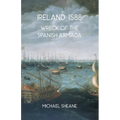 Ireland, 1588: Wreck of the Spanish Armada
