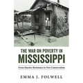 War on Poverty in Mississippi: From Massive Resistance to New Conservatism