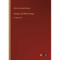 Escape, and Other Essays: in large print