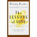 The Lessons of Love: Rediscovering Our Passion for Live When It All Seems Too Hard to Take