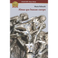 Almas que buscan cuerpo