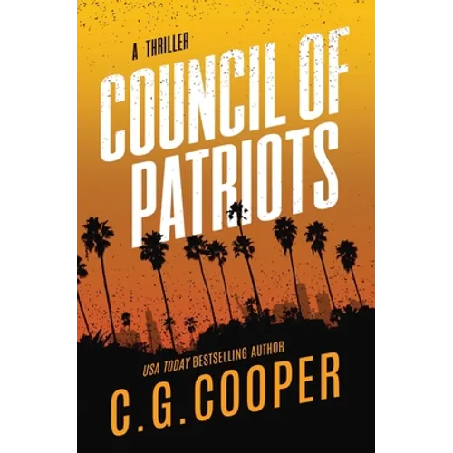 Council of Patriots: Book 2 of the Corps Justice Novels