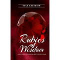 Rubies Of Wisdom: 40- Day Journey Into Financial Liberty For Every Woman