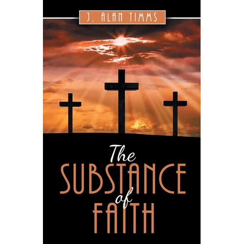 The Substance of Faith