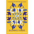 City of Silk: The Times Historical Fiction Book of the Month - 'Enjoyable and Immersive'