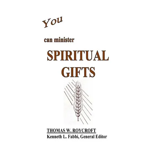 You Can Minister Spiritual Gifts