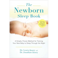 The Newborn Sleep Book: A Simple, Proven Method for Training Your New Baby to Sleep Through the Night