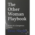 The Other Woman Playbook: Rules of a Dangerous Game