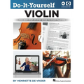 Do-It-Yourself Violin: The Best Step-By-Step Guide to Start Playing - Book with Online Audio and Instructional Video by Henriette de Vrijer