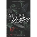 Seduce & Destroy: A Dark Mafia FF Romance Book