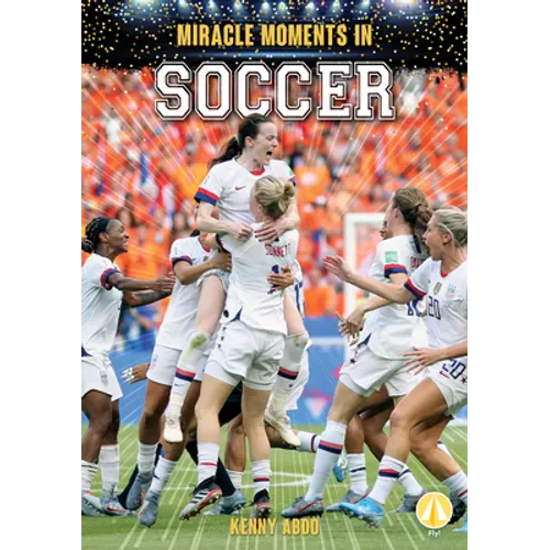 Miracle Moments in Soccer