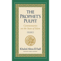 The Prophet's Pulpit: Commentaries on the State of Islam, Volume II