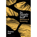 The Philosophy of Virginia Woolf: Moments of Becoming